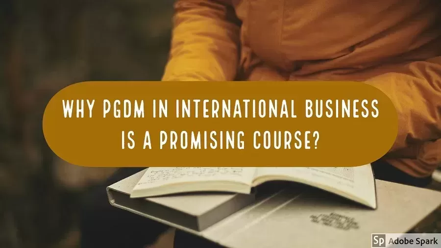 PGDM, International Business, School, Colleges, Courses