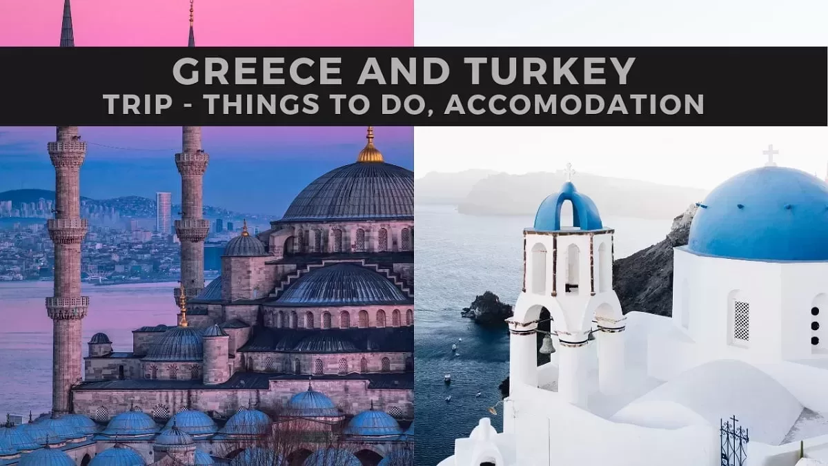 Things to Do in Greece and Turkey
